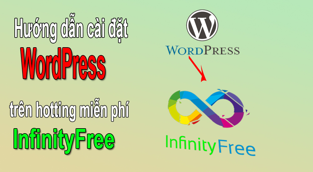 Các bước đơn giản để tạo một website WordPress trên Infinityfree.net