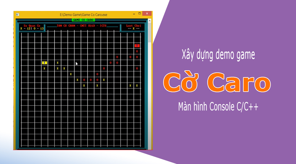 Lập Trình Game Cờ Caro Trên C/C++ Màn Hình Console(Demo Game)