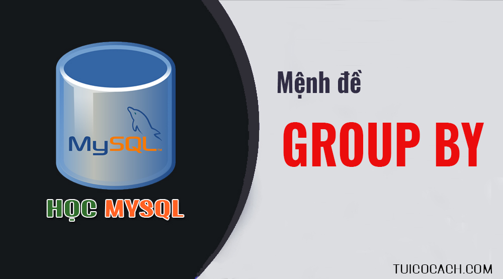 Mệnh đề group by trong mysql